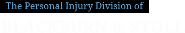 The Personal Injury Division of Blackburn & Stoll